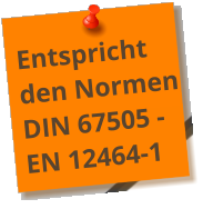 Entspricht den Normen DIN 67505 -EN 12464-1