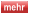 mehr